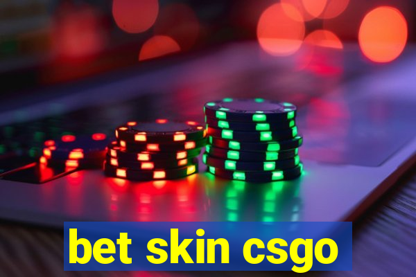 bet skin csgo