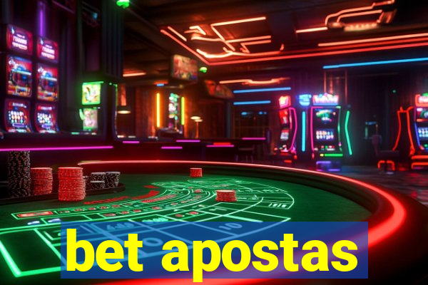 bet apostas