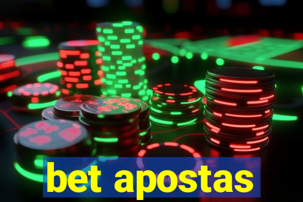 bet apostas