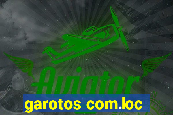 garotos com.loc