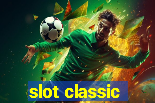 slot classic