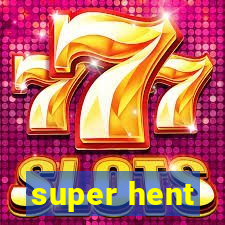 super hent