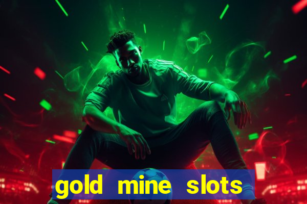 gold mine slots cash app