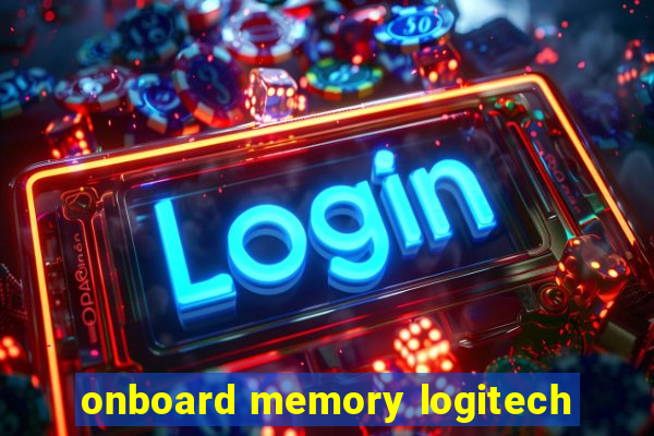 onboard memory logitech