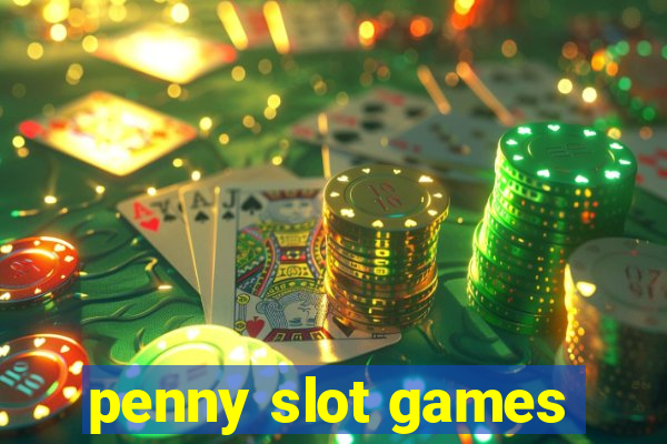 penny slot games