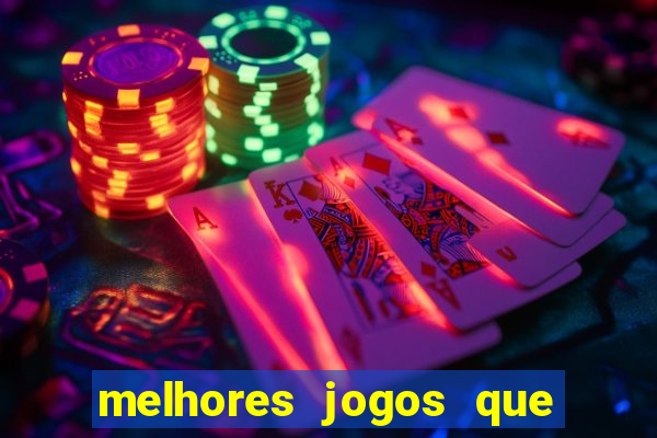 melhores jogos que d?o dinheiro de verdade