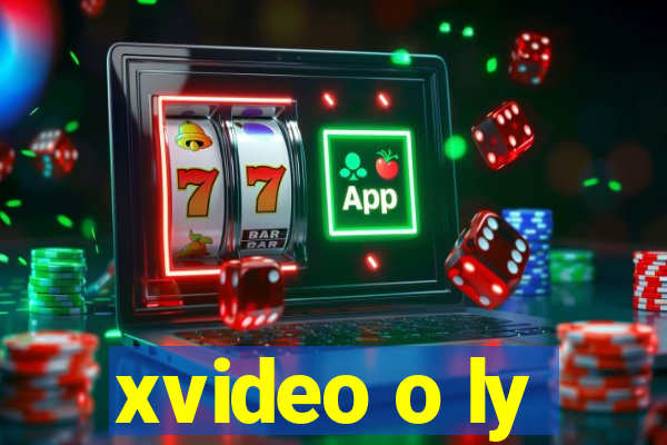 xvideo o ly