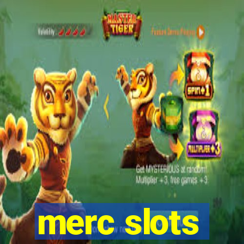 merc slots