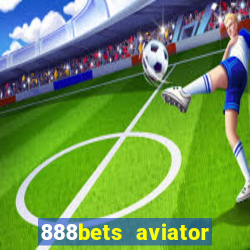 888bets aviator login register