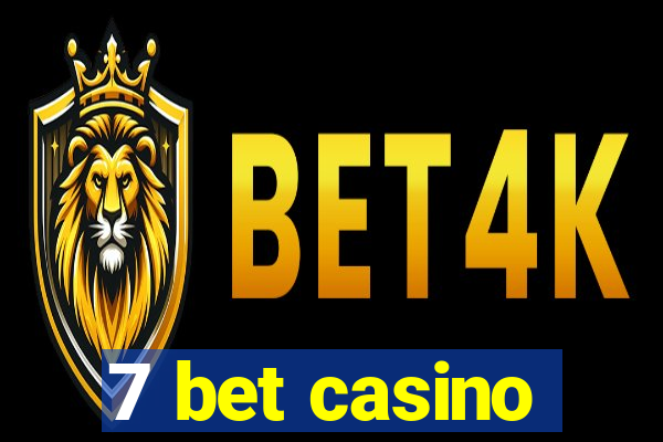 7 bet casino