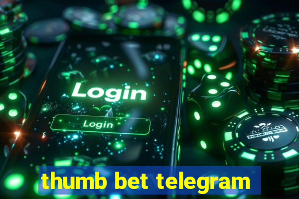 thumb bet telegram