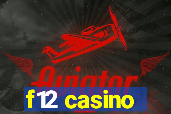 f12 casino