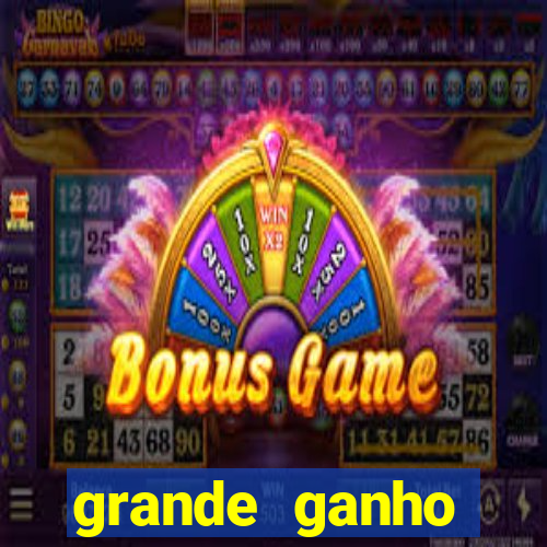 grande ganho fortune tiger