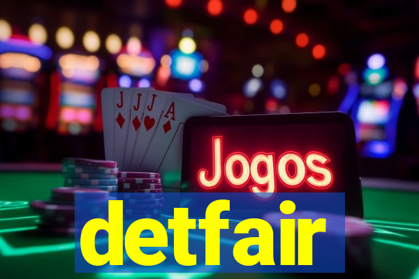 detfair