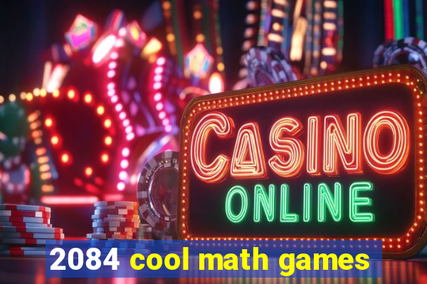 2084 cool math games