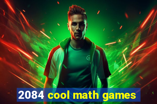 2084 cool math games