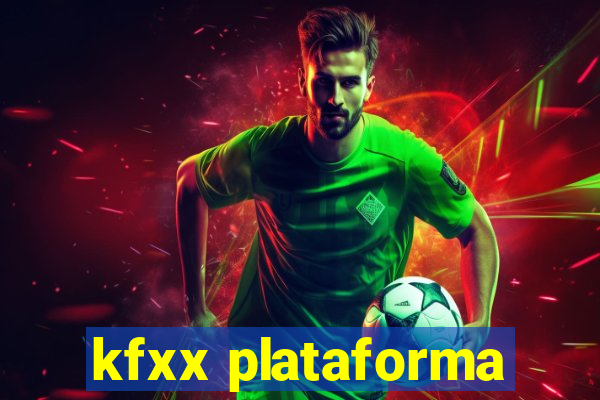 kfxx plataforma