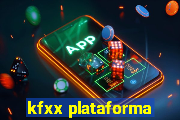 kfxx plataforma