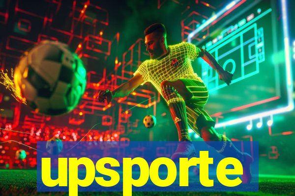 upsporte