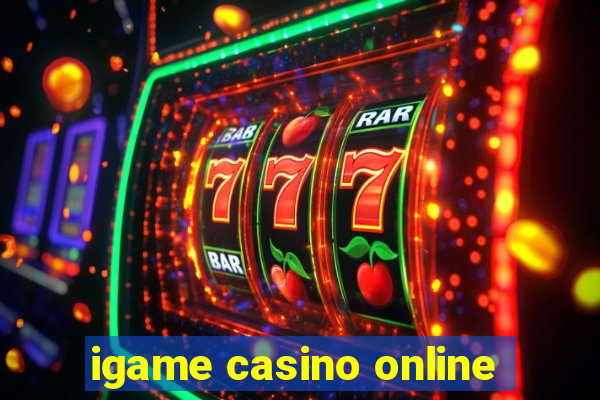 igame casino online