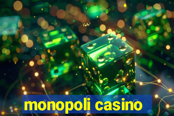 monopoli casino