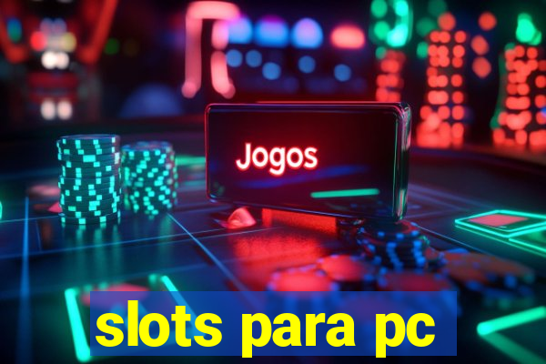 slots para pc