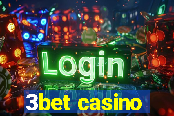 3bet casino