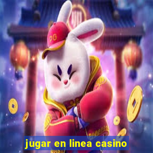 jugar en linea casino