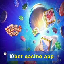 10bet casino app