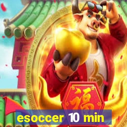 esoccer 10 min