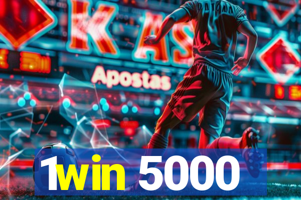 1win 5000