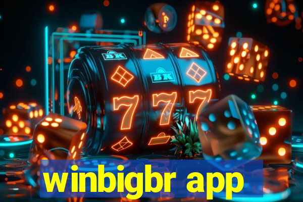 winbigbr app