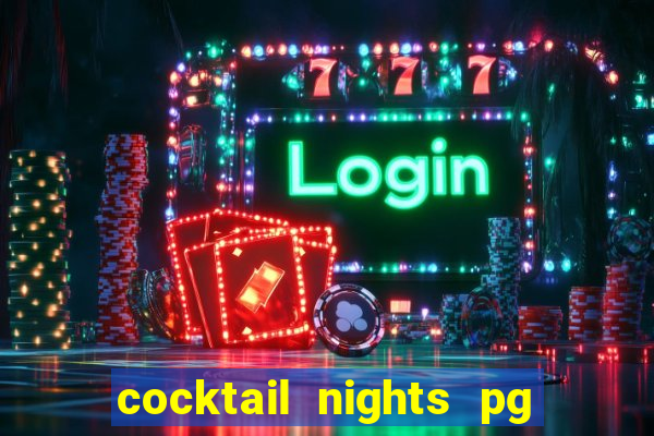 cocktail nights pg slot png