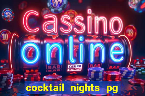 cocktail nights pg slot png