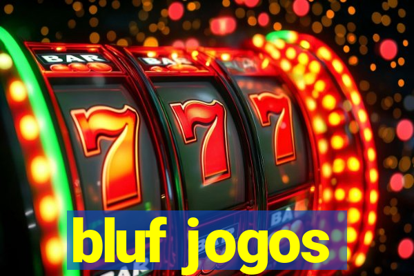 bluf jogos