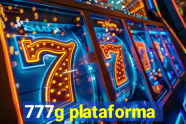 777g plataforma