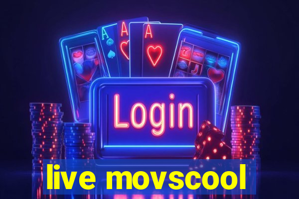 live movscool