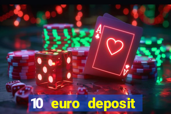 10 euro deposit trustly casino