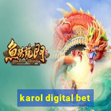 karol digital bet