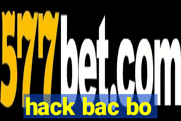 hack bac bo