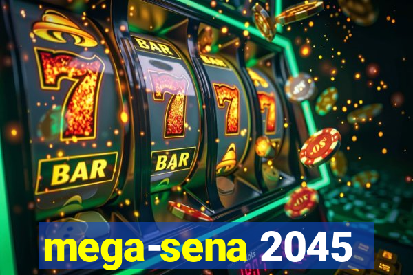 mega-sena 2045