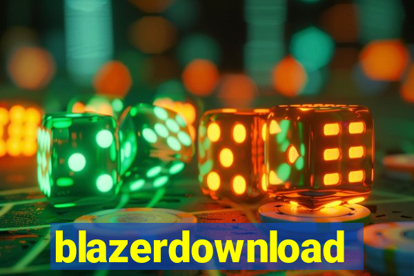 blazerdownload