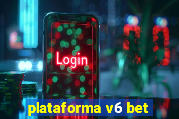 plataforma v6 bet