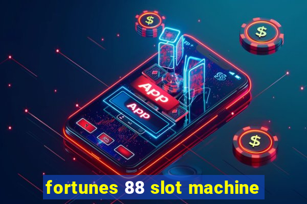 fortunes 88 slot machine