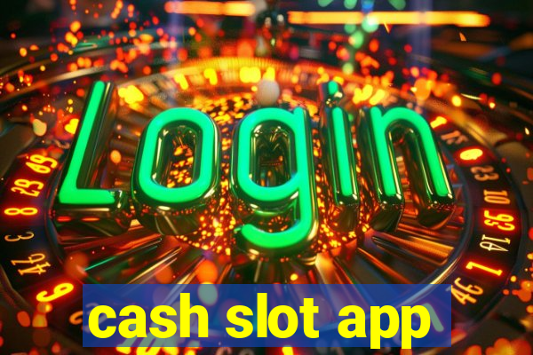 cash slot app