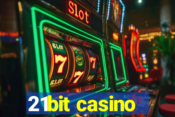 21bit casino