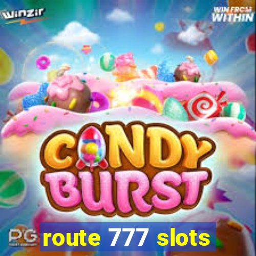 route 777 slots