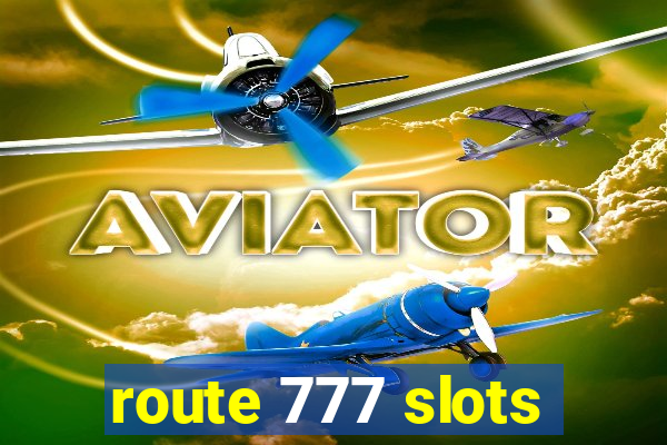 route 777 slots