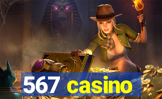 567 casino