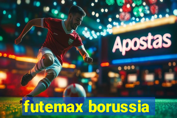 futemax borussia